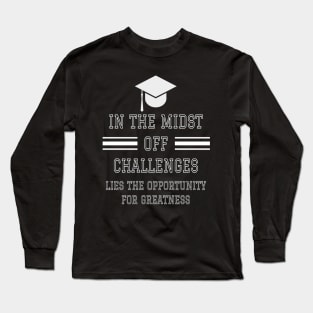 graduation quotes Long Sleeve T-Shirt